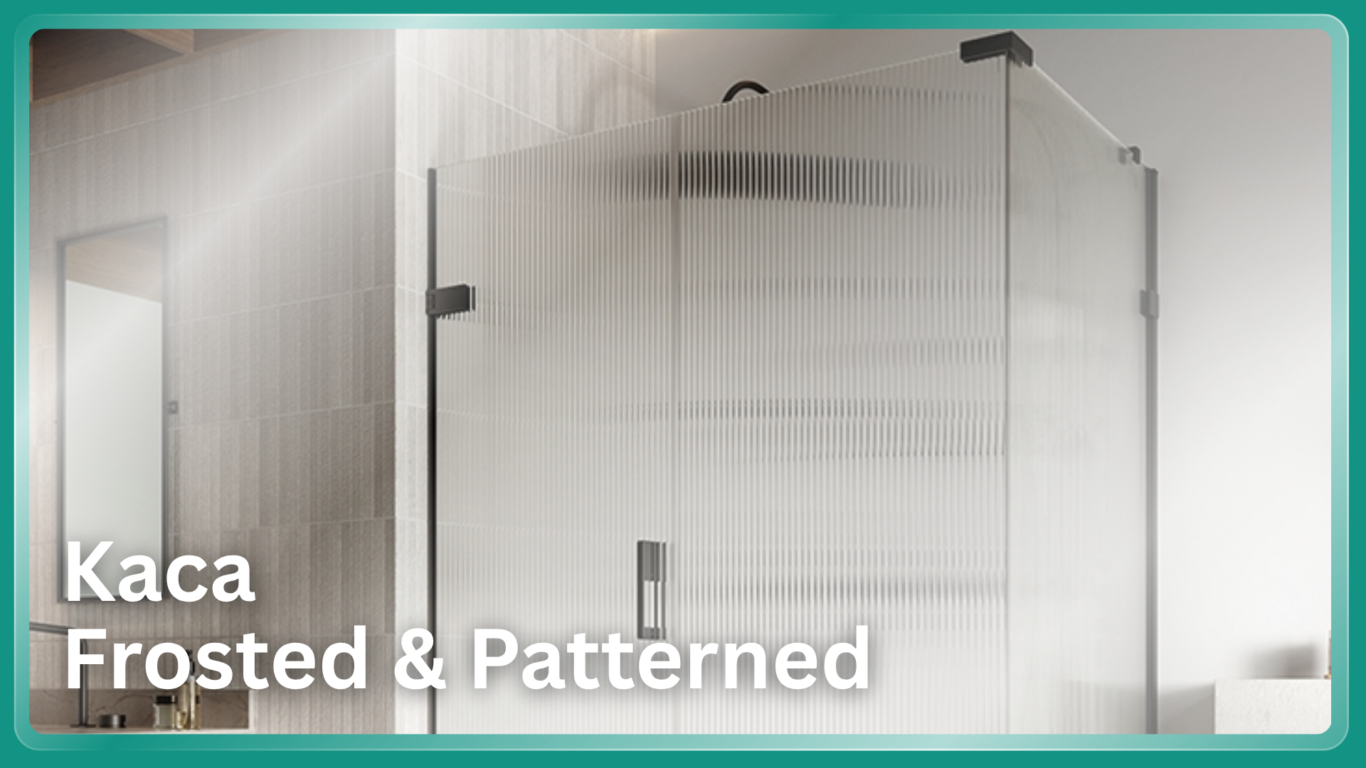 Kaca Frosted & Patterned