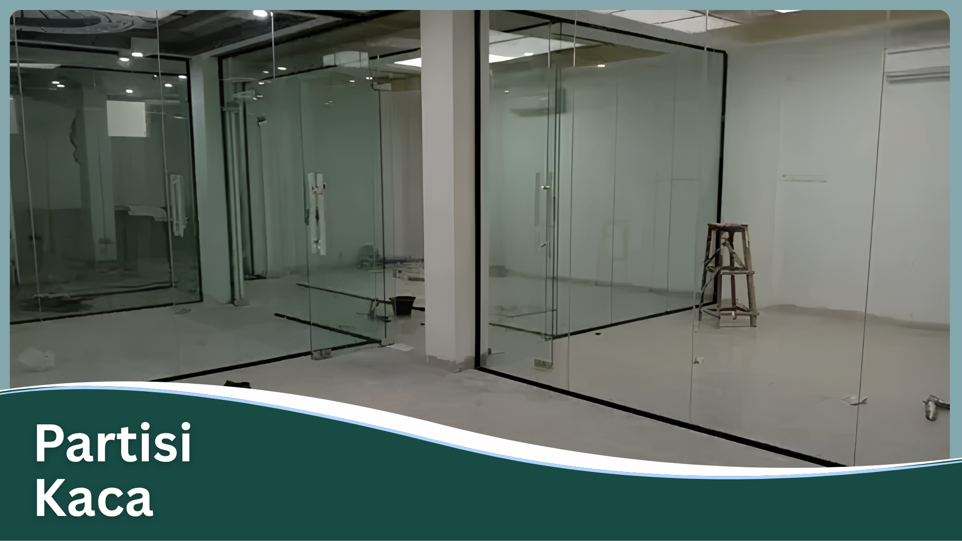 Partisi Kaca (Glass Partition)